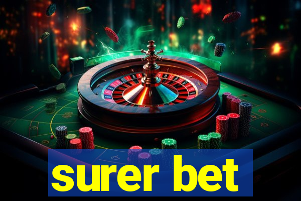 surer bet